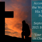 According to the Working of His Mighty Power – Your Identity In Christ (106) – September 11 2021