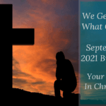 We Get Led by What Gets Fed – Your Identity In Christ (105) – September 4 2021