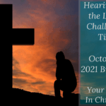 Hearing from the Lord in Challenging Times – Your Identity In Christ (112) – October 23 2021