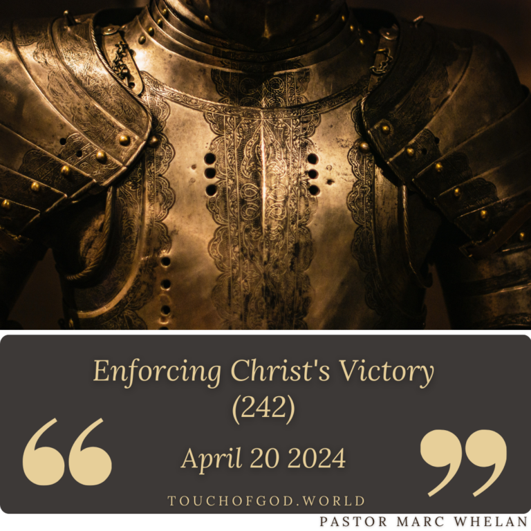 Enforcing Christ’s Victory (242) – April 20 2024